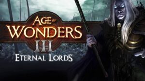 Age of Wonders 3: Eternal Lords